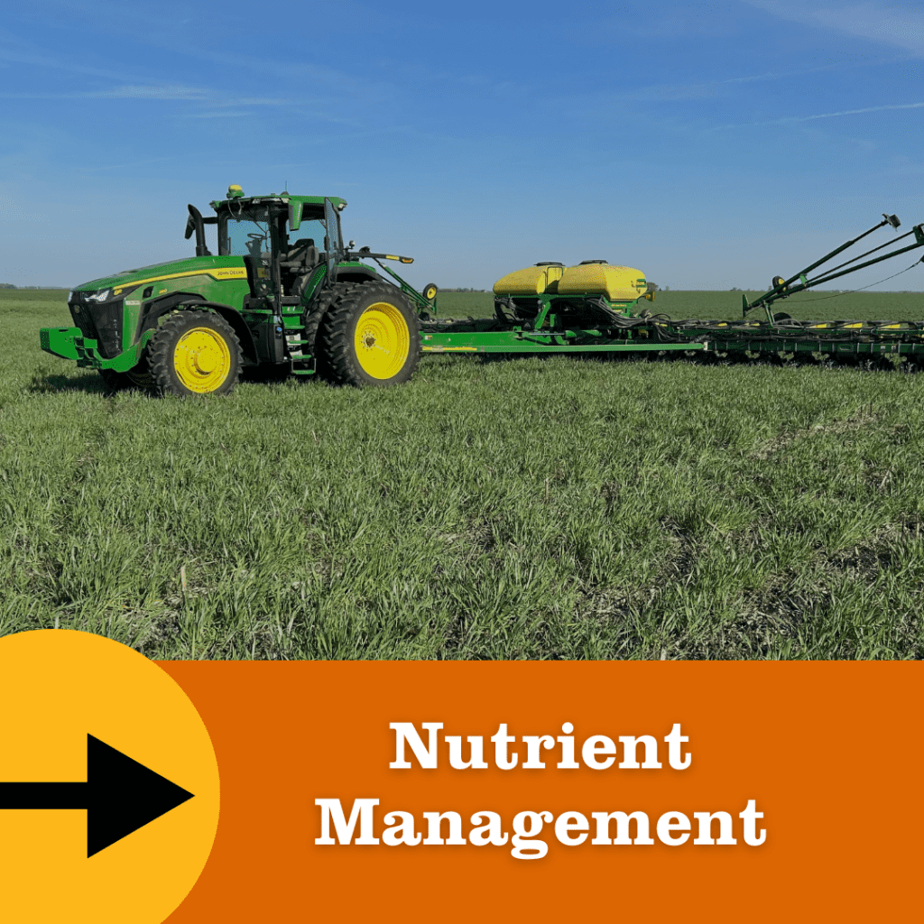 A tractor pulls planting equipment across a grassy field under a clear blue sky. An orange banner at the bottom reads “Nutrient Management” with a black arrow icon.