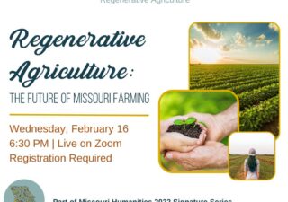 Regenerative Agriculture: The Future of Missouri Farming hosted by Missouri Humanities